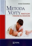 METODA VOJTY PRAKTYCZNY PORADNIK DLA RODZICÓW 