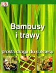 BAMBUSY I TRAWY PROSTA DROGA DO SUKCESU ZBIOROWA 
