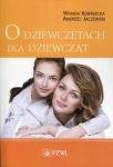 O DZIEWCZĘTACH DLA DZIEWCZĄT KOBYŁECKA JACZEWSKI 