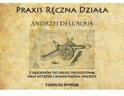 PRAXIS RĘCZNA DZIAŁA ANDRZEJ DELL'AQUA