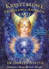 KRYSZTAŁOWE PRZESŁANIA ANIOŁÓW DOREEN VIRTUE 
