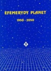 EFEMERYDY PLANET 1950-2050 JANUSZ NAWROCKI 