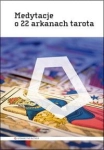MEDYTACJE O 22 ARKANACH TAROTA ALETHEIA 