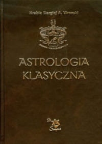 ASTROLOGIA KLASYCZNA TOM XII SIERGIEJ WRONSKI 