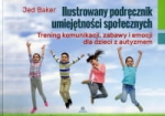 ILLUSTROWANY PODRĘCZNIK UMIEJĘTNOŚCI SPOŁECZNYCH 