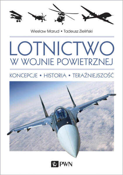 LOTNICTWO W WOJNIE POWIETRZNEJ MARUD ZIELIŃSKI