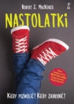 NASTOLATKI KIEDY POZWOLIĆ KIEDY ZABRONIĆ MACKENZIE