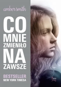 CO MNIE ZMIENIŁO NA ZAWSZE AMBER SMITH 