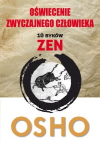 OŚWIECENIE ZWYCZAJNEGO CZŁOWIEKA OSHO 