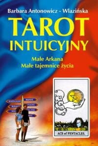 TAROT INTUICYJNY MAŁE ARKANA BARBARA ANTONOWICZ 