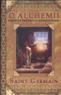 O ALCHEMII FORMUŁY PRZEMIANY SAMEGO SIEBIE S. GERMAIN