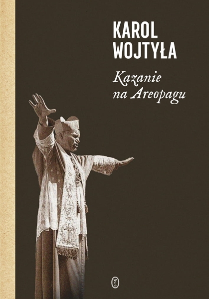KAZANIE NA AREOPAGU KAROL WOJTYŁA 