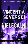 NIELEGALNI 3 VINCENT V SEVERSKI 250 STRON 