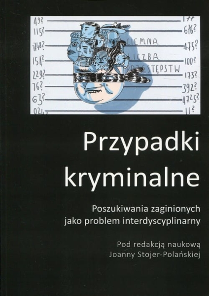 PRZYPADKI KRYMINALNE POSZUKIWANIA ZAGINIONYCH 