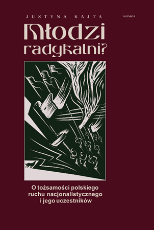 MŁODZI RADYKALNI O TOŻSMOŚCI POLSKIEGO RUCHU  KAJTA 