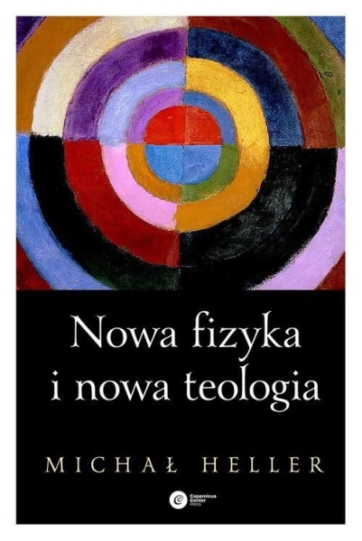 NOWA FIZYKA I NOWA TEOLOGIA HELLER