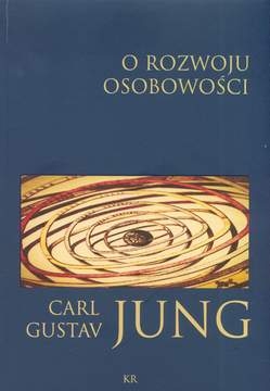 O ROZWOJU OSOBOWOŚCI CARL GUSTAV JUNG 