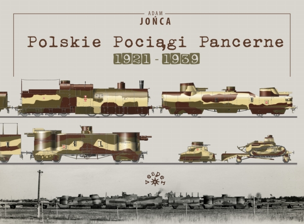 POLSKIE POCIĄGI PANCERNE 1921-1939 JOŃCA