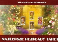 NAJLEPSZE ROZKŁADY TAROTA ALLA CHRZANOWSKA 