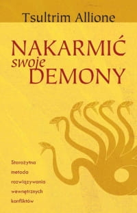 NAKARMIĆ SWOJE DEMONY TSULTRIM ALLIONE