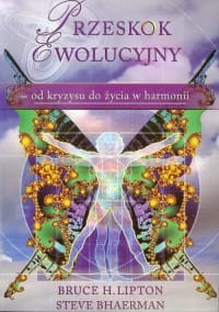 PRZESKOK EWOLUCYJNY BRUCE LIPTON 