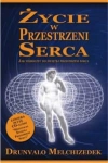ŻYCIE W PRZESTRZENI SERCA + CD DRUNVALO