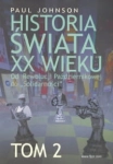 HISTORIA ŚWIATA XX WIEKU OD REWOLUCJI PAŹDZIERNIKOWEJ DO SOLIDARNOŚCI TOM 2