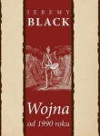 WOJNA OD 1990 ROKU  JEREMY BLACK