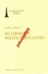DE LIBERTATE POLITICA SIVE CIVILI.ANDRZEJ WOLAN