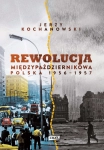 REWOLUCJA MIĘDZYPAŹDZIERNIKOWA JERZY KOCHANOWSKI