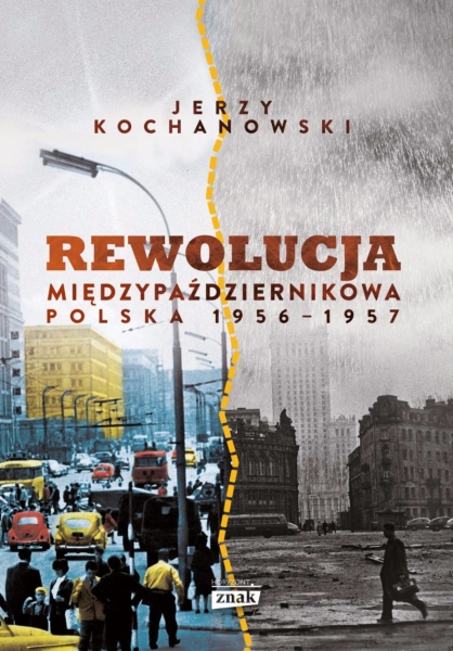 REWOLUCJA MIĘDZYPAŹDZIERNIKOWA JERZY KOCHANOWSKI