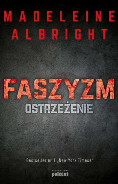 FASZYZM OSTRZEŻENIE MADELEINE ALBRIGHT