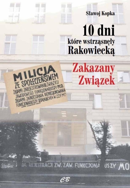 10 DNI KTÓRE WSTRZĄSNĘŁY RAKOWIECKĄ KOPKA