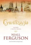 CYWILIZACJA ZACHÓD I RESZTA ŚWIATA FERGUSON