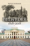 BELWEDER 1818 2018 MARIUSZ KOLMASIAK