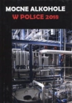 MOCNE ALKOHOLE W POLSCE 2018 ŁUKASZ GOŁĘBIEWSKI