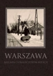 WARSZAWA BALLADA O OKALECZONYM MIEŚCIE 