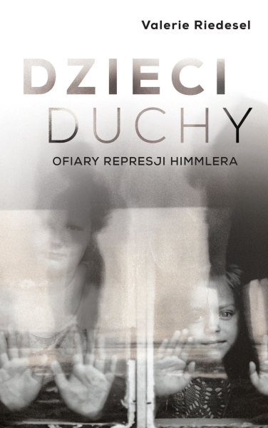 DZIECI DUCHY OFIARY REPRESJI HIMMLERA RIEDESEL