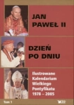 JAN PAWEŁ II DZIEŃ PO DNIU TOM 1 I 2 
