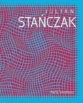 JULIAN STAŃCZAK OP ART I DYNAMIKA PRECEPCJI SMOLIŃSKA