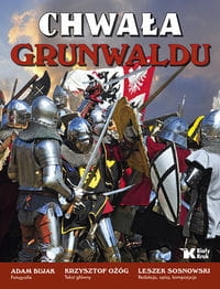 CHWAŁA GRUNWALDU FOTOGRAFIE ADAM BUJAK 