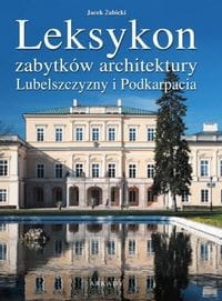 LEKSYKON ZABYTKÓW ARCHITEKTURY JAN ŻABICKI 