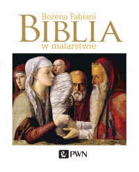 BIBLIA W MALARSTWIE BOŻENA FABIANI 