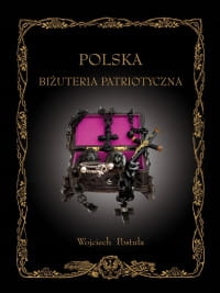 POLSKA BIŻUTERIA PATRIOTYCZNA WOJCIECH POSTUŁA 