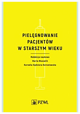 PIELĘGNOWANIE PACJENTÓW W STARSZYM WIEKU MUSZALIK NOWA 436 STRON 
