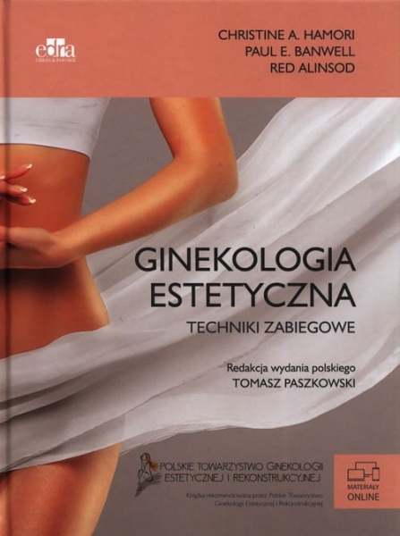 GINEKOLOGIA ESTETYCZNA KONCEPCJA, KLASYFIKACJA I TECHNIKI ZABIEGOWE