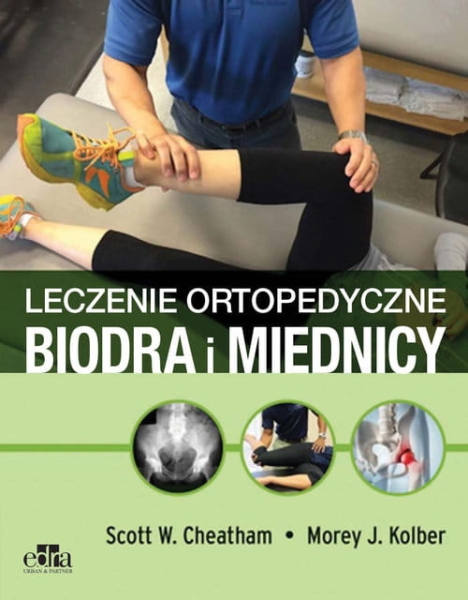 LECZENIE ORTOPEDYCZNE BIODRA I MIEDNICY