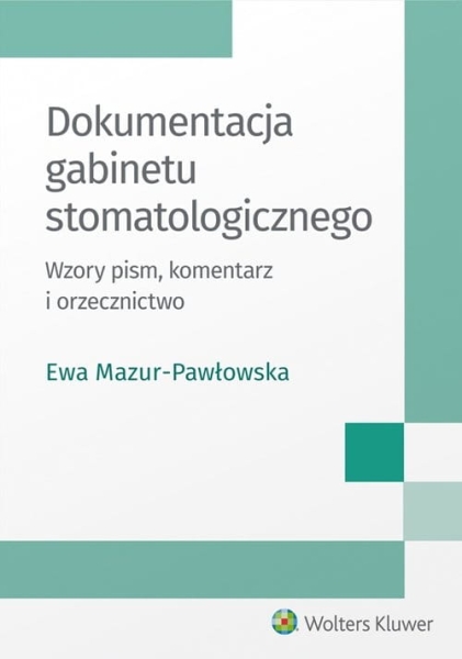 DOKUMENTACJA GABINETU STOMATOLOGICZNEGO PAWŁOWSKA