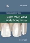 LICÓWKI PORCELANOWE NA ZĘBY I SZCZĘKI Ciesielski