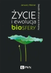 ŻYCIE I EWOLUCJA BIOSFERY WEINER JANUARY